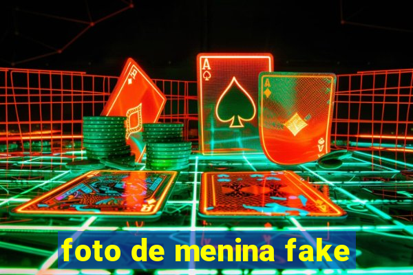 foto de menina fake